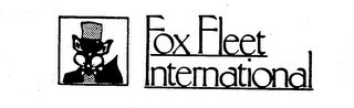 FOX FLEET INTERNATIONAL