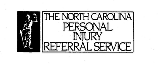 THE NORTH CAROLINA PERSONAL INJURY REFERRAL SERVICE