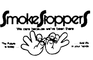 SMOKESTOPPERS WE CARE BECAUSE WE'VE BEEN THERE