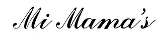 MI MAMA'S trademark
