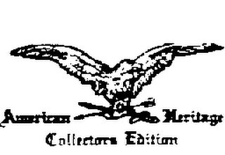 AMERICAN HERITAGE COLLECTORS EDITION