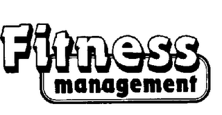 FITNESS MANAGEMENT