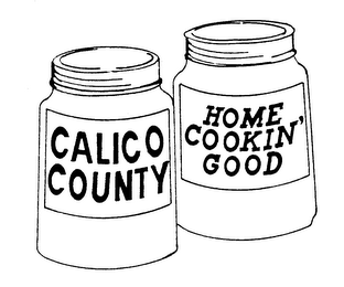 CALICO COUNTY HOME COOKIN' GOOD