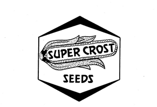 SUPER CROST SEEDS trademark