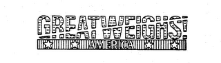 GREATWEIGHS! AMERICA trademark