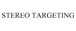 STEREO TARGETING trademark
