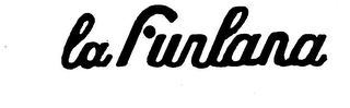 LA FURLANA trademark