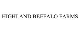 HIGHLAND BEEFALO FARMS