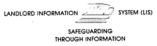 LANDLORD INFORMATION SYSTEM (LIS) SAFEGUARDING THROUGH INFORMATION