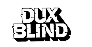 DUXBLIND