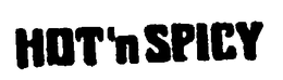 HOT'N SPICY