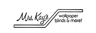 MRS. KAY'S WALLPAPER BLINDS & MORE!