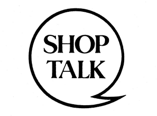 SHOP TALK trademark