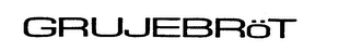 GRUJEBROT trademark