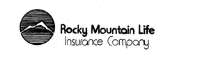 ROCKY MOUNTAIN LIFE INSURANCE COMPANY