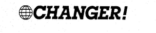 CHANGER! trademark