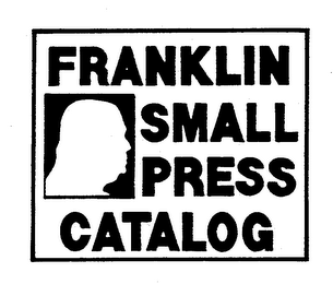 FRANKLIN SMALL PRESS CATALOG