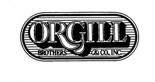 ORGILL BROTHERS & CO., INC.