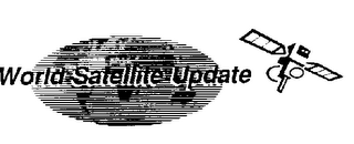 WORLD SATELLITE UPDATE