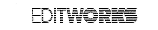 EDITWORKS trademark