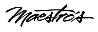 MAESTRO'S trademark