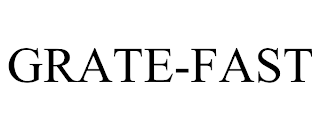 GRATE-FAST trademark