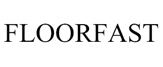 FLOORFAST trademark