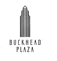 BUCKHEAD PLAZA trademark