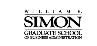 WILLIAM E. SIMON GRADUATE SCHOOL OF BUSINESS ADMINISTRATION