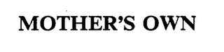 MOTHER'S OWN trademark
