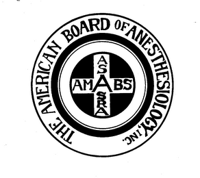 THE AMERICAN BOARD OF ANESTHESIOLOGY, INC.