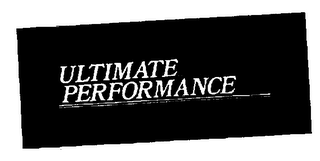 ULTIMATE PERFORMANCE