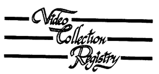 VIDEO COLLECTION REGISTRY