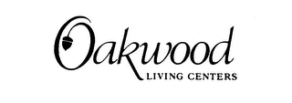 OAKWOOD LIVING CENTERS