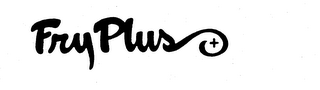 FRY PLUS + trademark