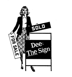 DEE: THE SIGN SOLD FOR SALE