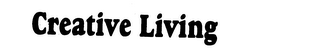 CREATIVE LIVING trademark