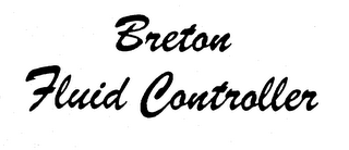 BRETON FLUID CONTROLLER