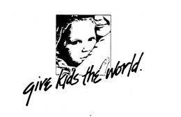 GIVE KIDS THE WORLD. trademark