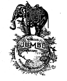 FAMOUS JUMBO BRAND KNOWN THE WORLD OVER