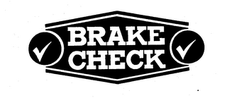 BRAKE CHECK