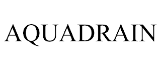 AQUADRAIN trademark