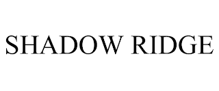 SHADOW RIDGE trademark