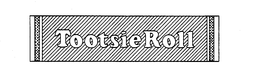 TOOTSIE ROLL