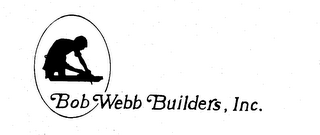 BOB WEBB BUILDERS, INC. trademark