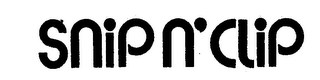 SNIP N' CLIP trademark