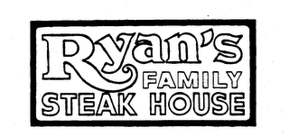 RYAN'S FAMILY STEAK HOUSE