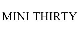 MINI THIRTY trademark