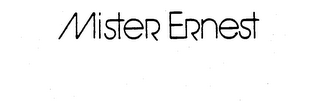 MISTER ERNEST trademark