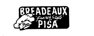 BREADEAUX "FRENCH STYLE" PISA